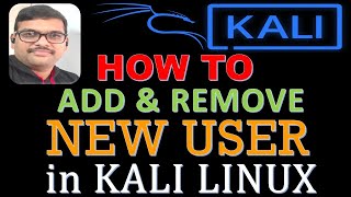 How to Add / Remove New User in Kali Linux || Add User to Sudoers Group || Ethical Hacking