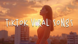 Popular Tiktok Songs 2024 🍁 Chill Songs Chill Vibes | Trending English Songs