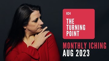 The Turning Point // Monthly I Ching Aug 2023 // Hexagram 24