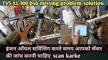 TVS xl 100 bs6 missing problem solution/tvs xl 100 bs6 starting problem/tvs xl 100 bs6 sensor check
