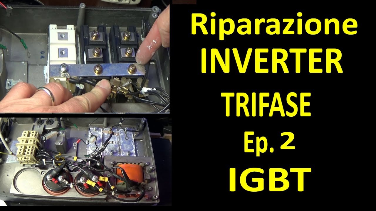 0368: Riparazione Inverter trifase ep.02 - IGBT