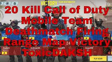 ToxicDAKSH | 20 Kill | Call of Duty Mobile | Team Deathmatch | Firing Range Map | Victory