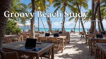 Work from Paradise: Bossa Nova Beach Music for Concentration and Serene Productivity