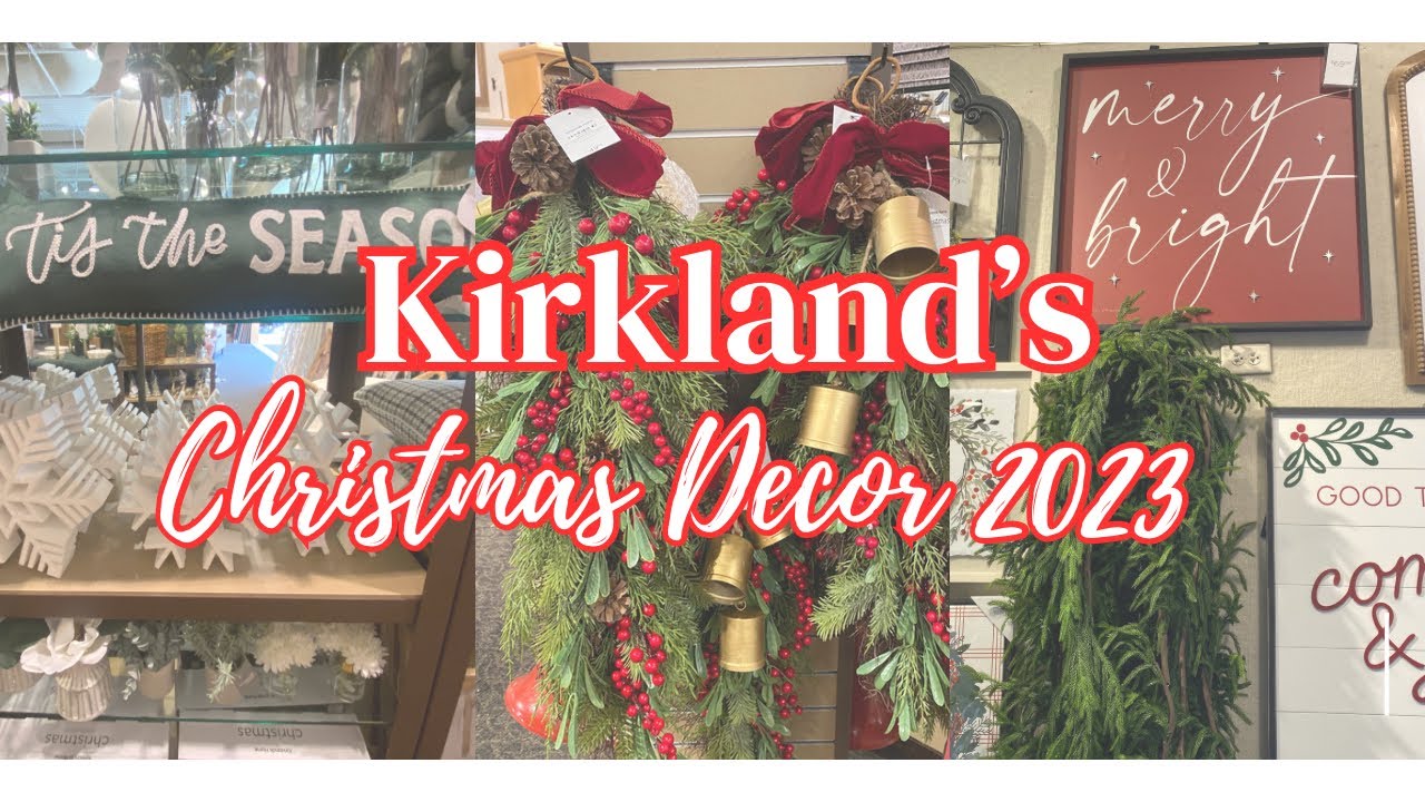 KIRKLAND\'S CHRISTMAS DECOR 2024 | SHOP WITH ME! | CHRISTMAS 2024 ...