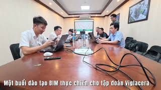 Đào tạo BIM Viglacera #BIM #CIM #Infratructure #CBIM #Autodesk #AEC #InfraWorks #Revit #Civil3D