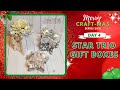 Day 4  star trio gift boxes tutorial  merry craftmas series  my scrap chick dtp