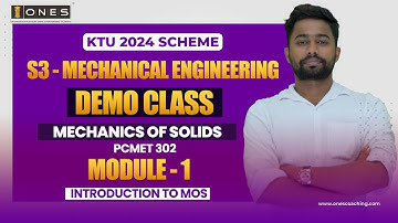 S3 KTU 2024 SCHEME | ME | MECHANICS OF SOLIDS |  MODULE 1 | INTRODUCTION TO MOS | DEMO CLASS | ONES