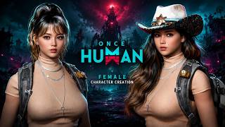 Once Human insanely beautiful female character creation tutorial