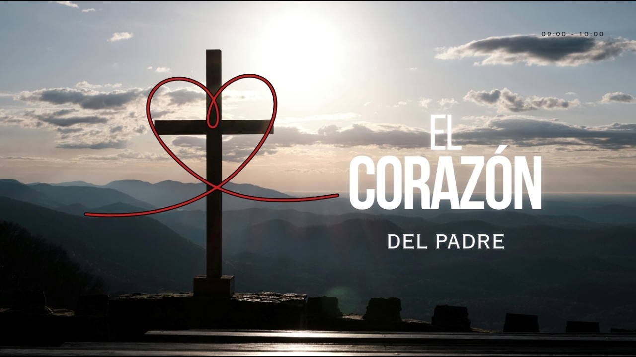 El corazón del Padre - Ps Miguel Blanco