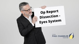 The Paul Chandler Show Ep. 090 Op Report Dissection – Eyes System
