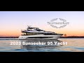 Brand new 2023 sunseeker 95 yacht  full tour of our amazing superyacht