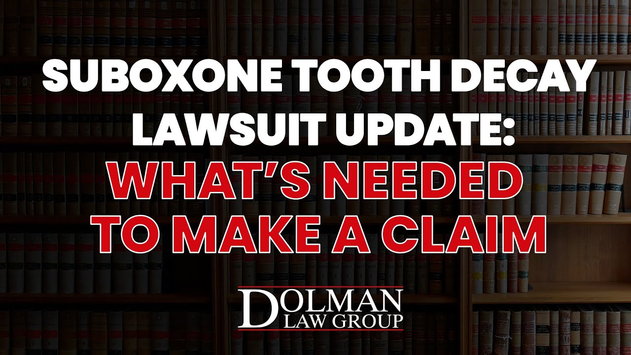 Suboxone Tooth Decay Lawsuit Update: What’s Needed To Make a Claim ...