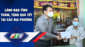 Quảng Ngãi: Lãnh đạo tỉnh thăm, tặng quà tết tại các địa phương | PTQ