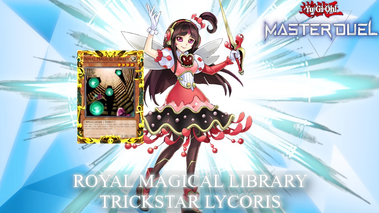 [ Royal Magical Library ~ Trickstar Lycoris ] FTK – Yu-Gi-Oh MDPro3 ...