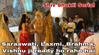 Saraswati Laxmi Brahma Vishnu Ji Ready Huye Shoot Shiv Shakti Serial Vinayak Vision Films