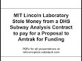 MIT Lincoln Laboratory Stole Money from a DHS Contract to pay for a Funding Proposal to Amtrak