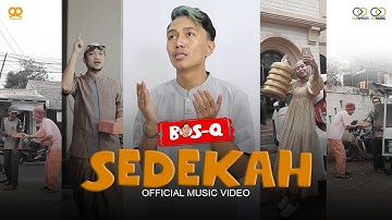 BOSQ - SEDEKAH (Official Music Video)