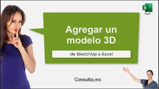 Agregar un modelo 3D a Excel