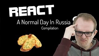: React: A Normal Day In Russia
