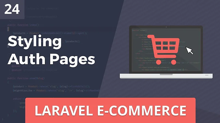 Laravel E-Commerce - Styling Auth Pages - Part 24
