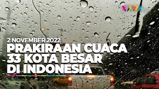 Prakiraan Cuaca 33 Kota Besar di Indonesia 2 November 2022