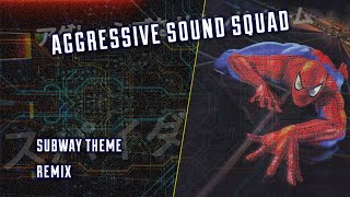 Aggressive Sound Squad - Subway theme remix