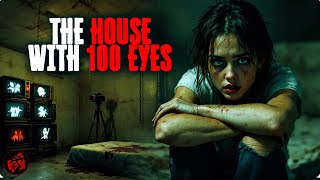 THE HOUSE WITH 100 EYES