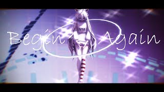 [Hari] Begin Again [MMD X MODEL TEST]