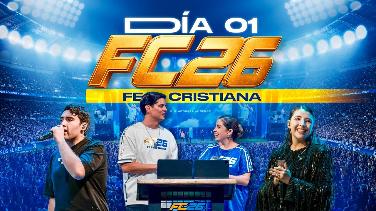 ⚽️ Conferencia de Jóvenes 2026 | Fe Cristiana | Primer Día | 🏟️ Cristo Vive | 🥅 FC26