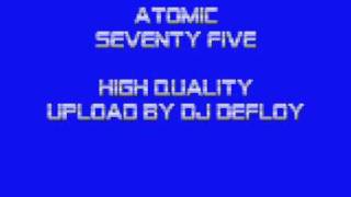 Atomic - Seventy Five