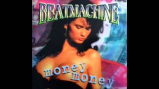 Video thumbnail of "Beatmachine - Money Money - Sunil"