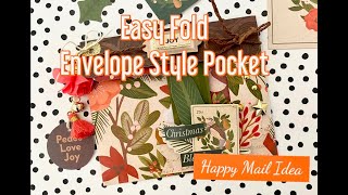 💌 Easy Fold Envelope Style Pocket 💌  TUTORIAL 🎄 Xmas Theme Happy Mail Idea | NO measuring req’d