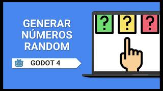 Godot 4 Crear números random o aleatorios Con Gdscript