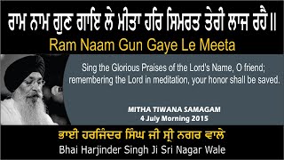 Ram Naam Gun Gaye Le Meeta By Bhai Harjinder Singh Ji Sri Nagar Wale