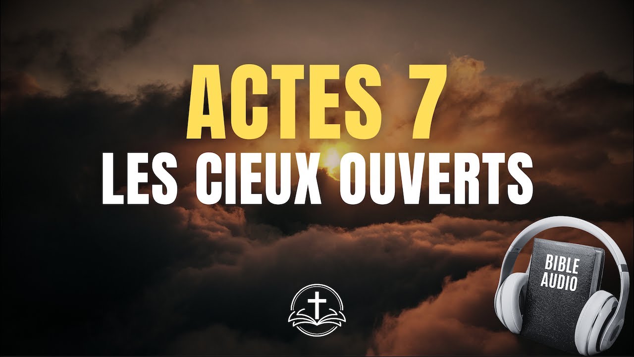 ACTES 7 : Le sacrifice d'Étienne et la vision de la gloire de Dieu | Bible Audio