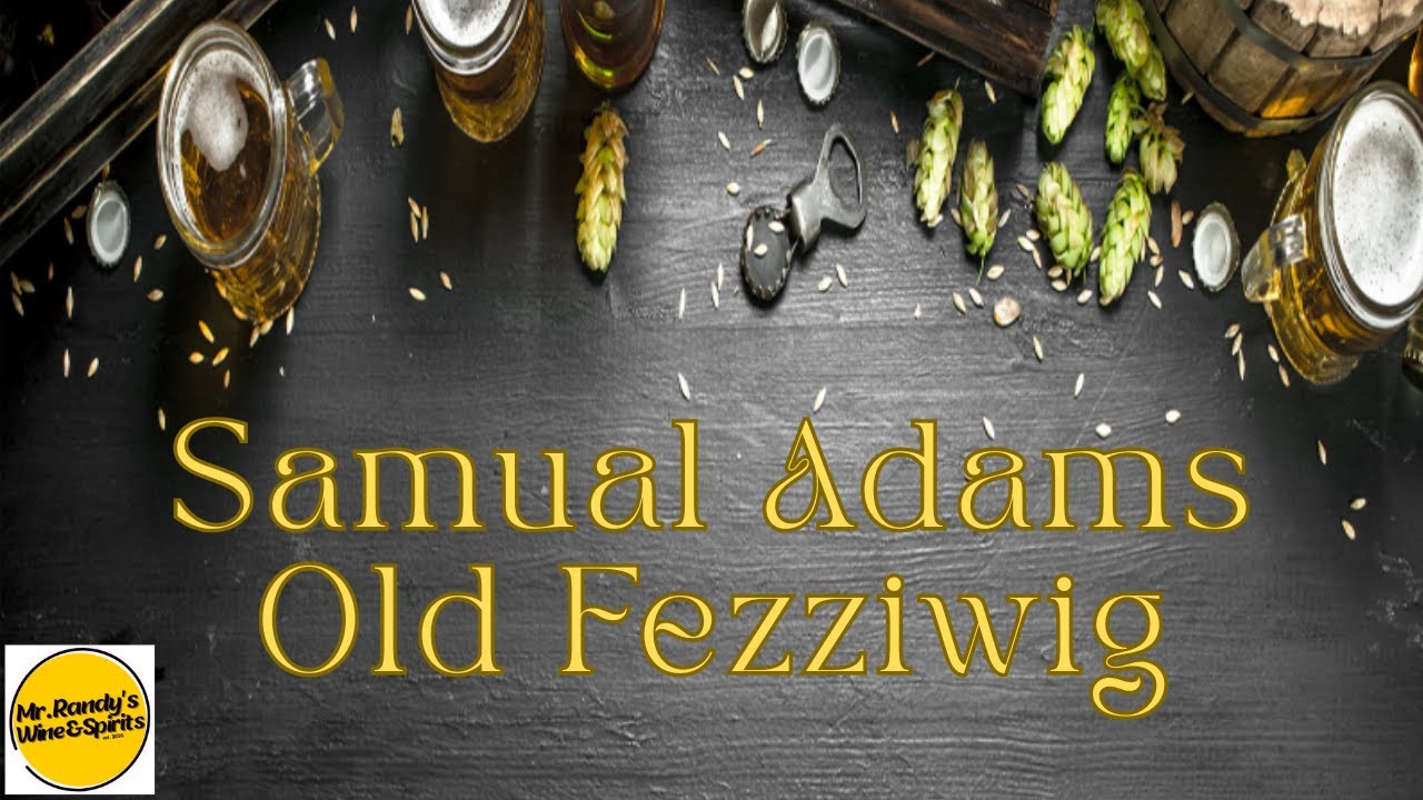 Samual Adams Old Fezziwig Brew Review