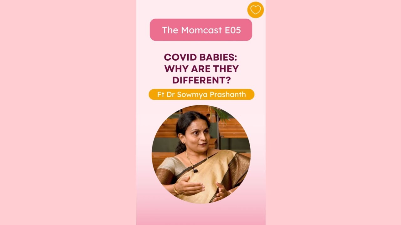 Covid Babies: Why are they different and what this means for your baby? Learn more 