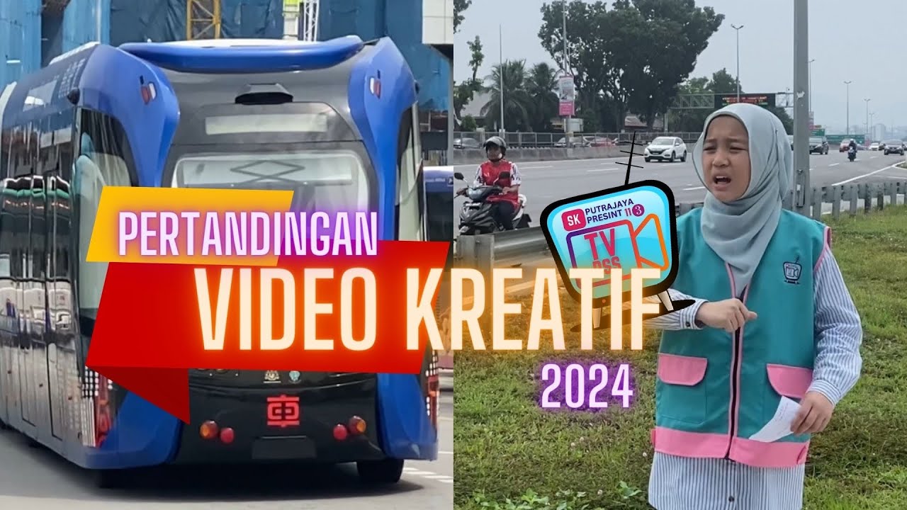 Edisi Khas | Pertandingan Video Kreatif 2024 SK Putrajaya Presint 11(3)
