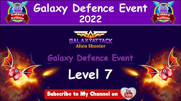 Galaxy Attack: Alien shooter | New Galaxy Defence Event 2022 Level 7 | By Apache Gamers