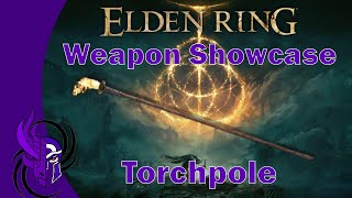 Elden Ring Weapon Showcase : Torchpole (Duels) #Elden Ring #WeaponShowcase #PvP