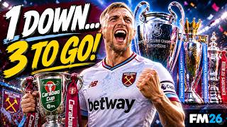 🏆 1 DOWN, 3 TO GO! Can West Ham Win The QUADRUPLE?! | FM26 screenshot 3