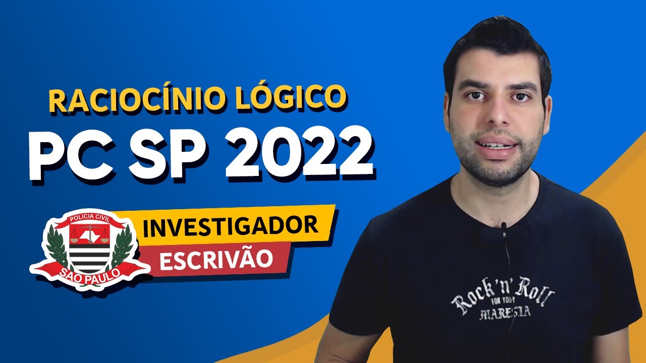 RACIOCÍNIO LÓGICO - PC SP 2022 (VUNESP)