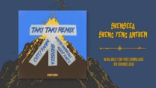 Dj Snake Ft  Shenseea -  Sheng Yeng Anthem (Taki Taki Riddim) - Kunfu Remix