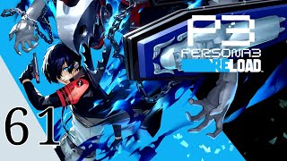 Persona 3 Reload - Gameplay Walkthrough Part 61 | No Commentary | Japanese Voice