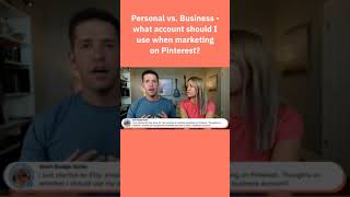 Personal vs Business what account should I use when marketing on Pinterest?