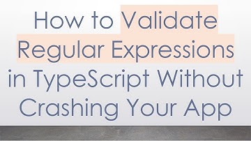 How to Validate Regular Expressions in TypeScript Without Crashing Your App