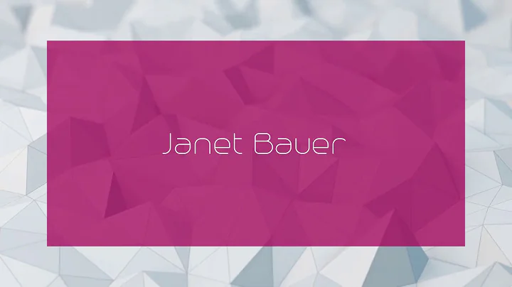 Janet Bauer - appearance