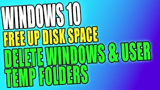 How To Delete Windows Temp Folder & User Temp Folder PC Tutorial | Free Up Disk Space