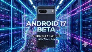 Android 17 Beta on Pixel 7: SHOCKINGLY Smooth! 🤯 screenshot 5