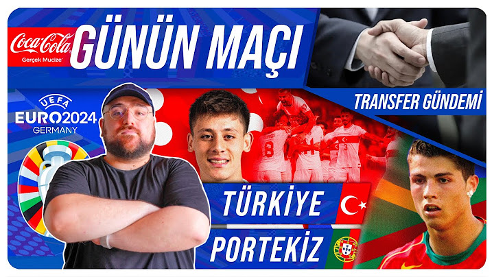 Coca Cola ile Günün Maçı | Türkiye - Portekiz